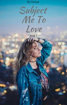 Subject Me To Love [Book Two]