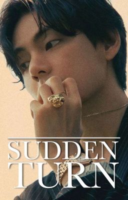 Sudden turn • Taekook