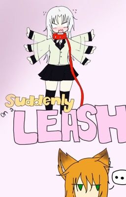 Suddenly on a Leash  (1)