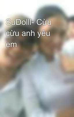 SuDolll- Cừu cừu anh yêu em