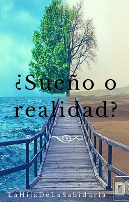 ¿Sueño o Realidad?