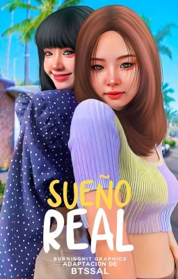 Sueño Real┋ Jenlisa