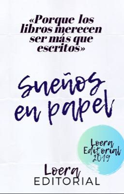 Sueños en papel©️ 2019