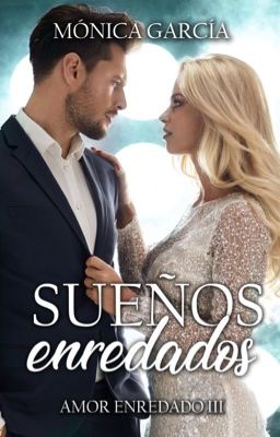 Sueños Enredados (Amor Enredado 3)