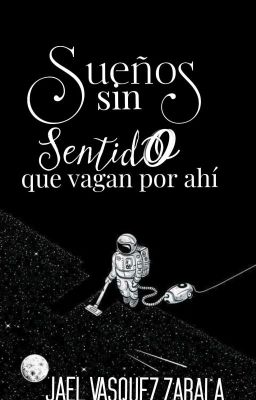 Sueños Sin Sentido Que Vagan Por Ahí