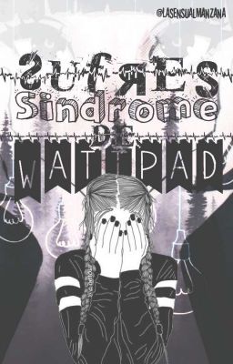 (🌺) ❛Sufres Síndrome de Wattpad┋ғɪɴᴀʟɪᴢᴀᴅᴀ❜