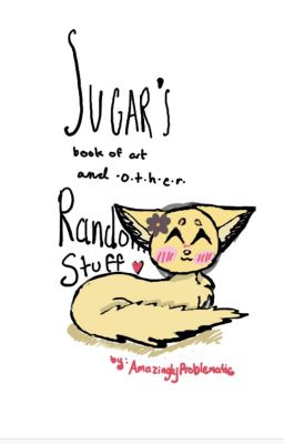 Sugar's Book Of Art (and other random stuff)