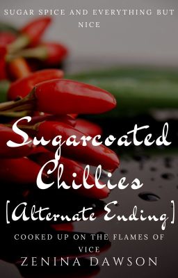 Sugarcoated Chillies | B. Gordon [Alternate Ending] ✔