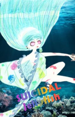 SUICIDAL Jellyfish - Divers!Naruto x Suicidal!Fem!OC