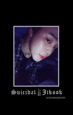 Suicidal || Jikook