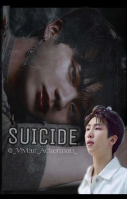 SUICIDE //NAMJIN OS//