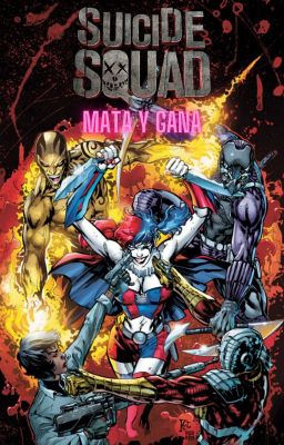 Suicide Squad: Mata y Gana