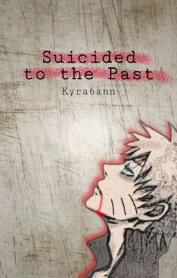 Suicided to the Past (discontinued)