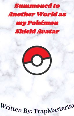 Summoned to Another World as my Pokémon Shield Avatar