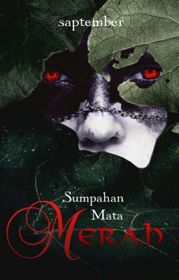 SUMPAHAN MATA MERAH (ON HOLD)