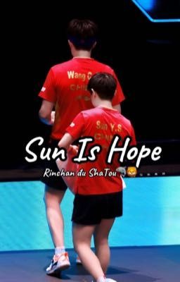 SUN IS HOPE (Mặt trời là hy vọng)