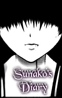 Sunako Nakahara's Diary ( SLOW UPDATE )