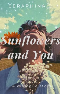 Sunflowers and You