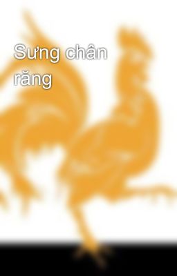 Sưng chân răng