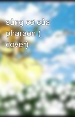 sủng cơ của pharaon ( cover)