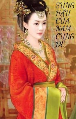 Sủng Hậu của Nam Cung Đế