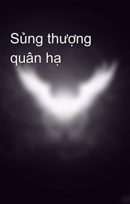 Sủng thượng quân hạ