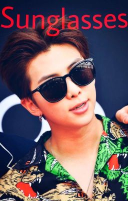 Sunglasses (Namjoon x Reader) 🔞18+