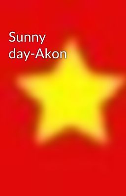 Sunny day-Akon