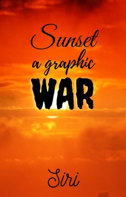 Sunset:A graphic war