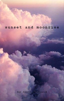 sunset and moonrise || vmin