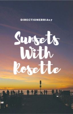 Sunsets With Rosette