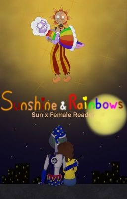 Sunshine and rainbows {Rewriting soon.}(Sun x female)