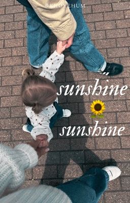 sunshine, sunshine.