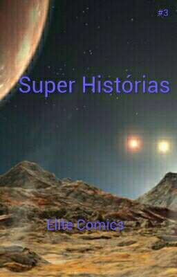 Super Histórias #3