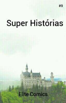 Super Histórias #9