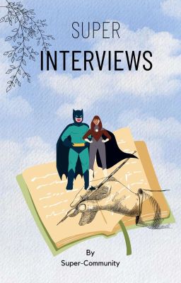 Super Interviews