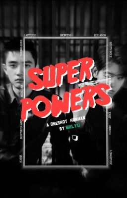 super powers + ❝hunhan❞