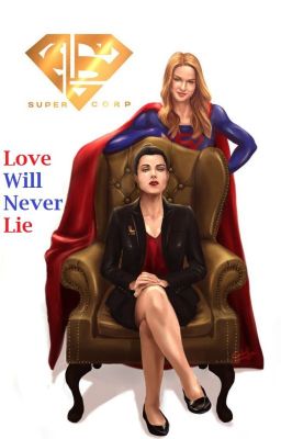 Supercorp Oneshots: Love Will Never Lie