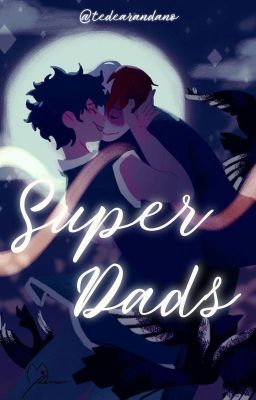 SuperDads [TodoDeku Mpreg]