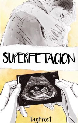 SUPERFETACIÓN [Otayuri] Mpreg-Omegaverse