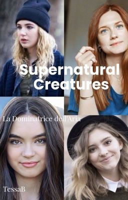 Supernatural Creatures 2 - La Dominatrice dell'Aria