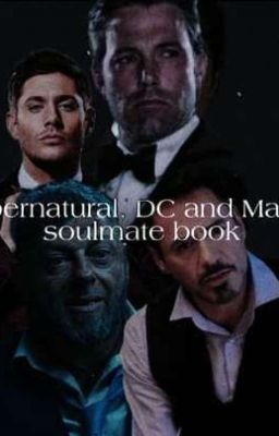 Supernatural, DC and Marvel Soulmate Crossover