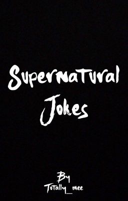 Supernatural Jokes