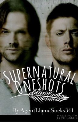 Supernatural Oneshots