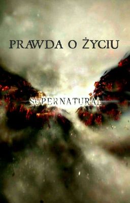 Supernatural: prawda o życiu