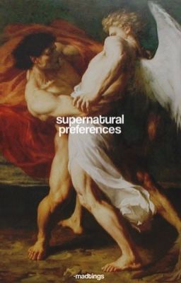 SUPERNATURAL ↳ PREFERENCES