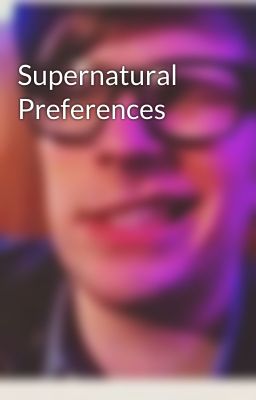 Supernatural Preferences