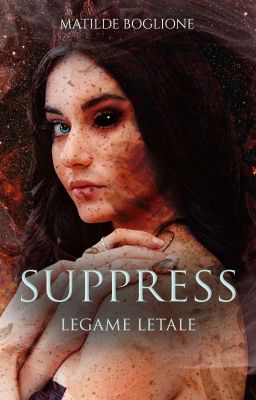 Suppress- Legame Letale