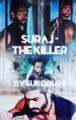 Suraj - The Killer (✔️)