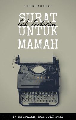 Surat tak terkirim untuk Mamah